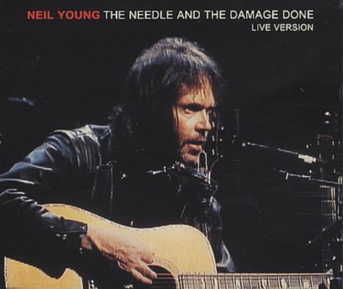 Neil Young/The Needle And The Damage Done (Live Version)@The Needle And The Damage Done (Live Version)