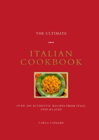 Carla Capalbo Ultimate Italian Cookbook 