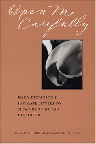 Martha Nell Smith Open Me Carefully Emily Dickinson's Intimate Lett 