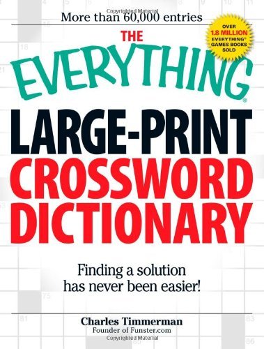 Charles Timmerman The Everything Large Print Crossword Dictionary F 