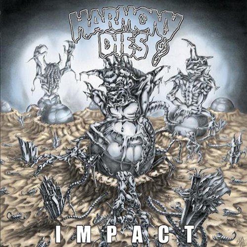 Harmony Dies/Impact@Impact