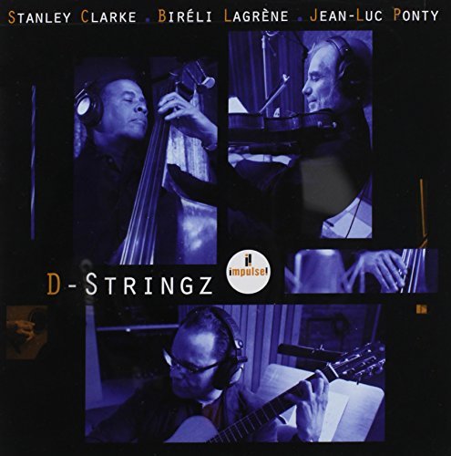 CLARKE,STANLEY/LAGRENE,BIRELI/PONTY,JEAN-LUC/D-Stringz