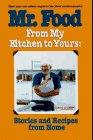 Art Ginsburg Mr. Food From My Kitchen To Yours Stories And Rec 