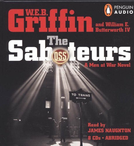 Griffin, W.E.B. Butterworth IV, William E./The Saboteurs (Men At War)@The Saboteurs (Men At War)