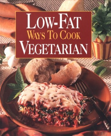Leisure Arts Low Fat Ways To Cook Vegetarian 