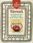 Ellen Weiske/The Weekend Crafter: Wirework: 20 Wonderful Wire P