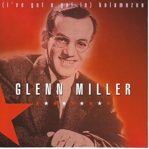Glenn Miller/(i've Got A Gal In) Kalamazoo