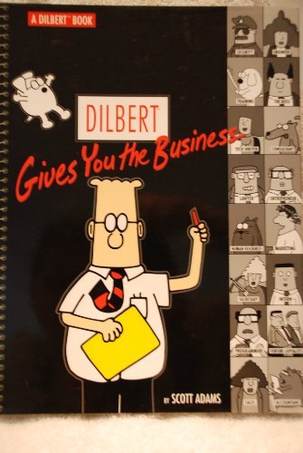 Scott Adams/Dilbert Gives You The Business
