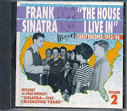 Frank Sinatra/The House I Live In, Vol. 2: Early Encores 1943-19