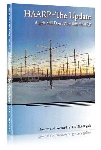 Nick Begich Nick Begich Haarp The Update Angels Still Don't Play This H 