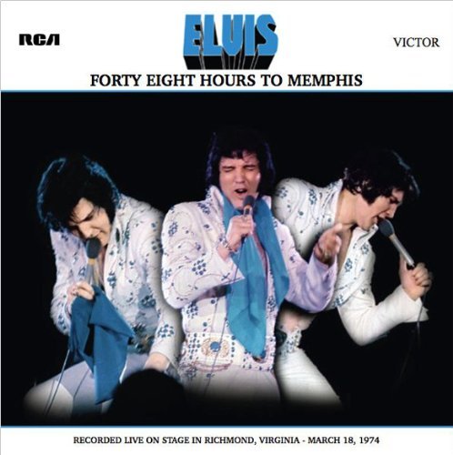 Elvis Presley/Forty Eight Hours To Memphis: Recorded Live On Sta
