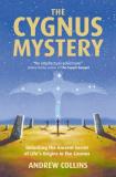 Andrew Collins The Cygnus Mystery Unlocking The Ancient Secret O 