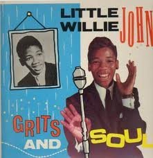 Little Willie John/Grits And Soul