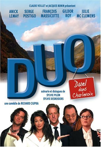 Anick Lemay Mario Morin François Massicotte Richar/Duo: Duel Dans Charlevoix