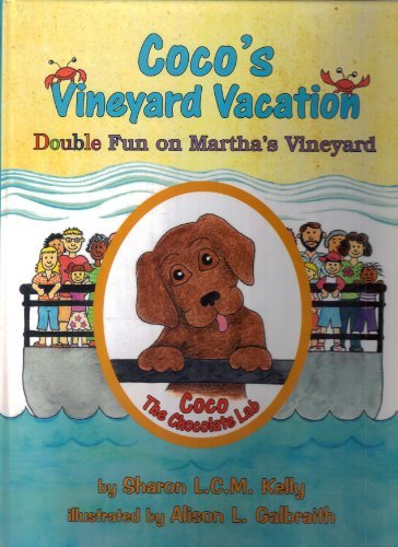 Sharon L.C.M. Kelly Coco's Vineyard Vacation Double Fun On Martha's V 