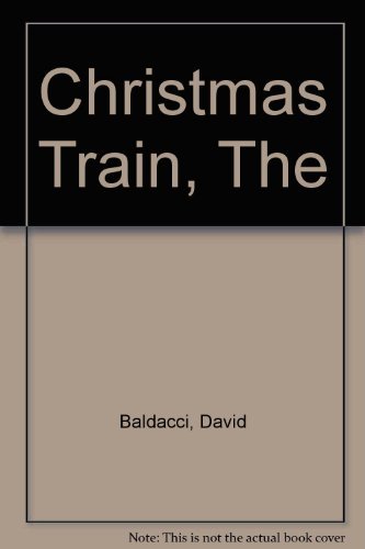 David Baldacci The Christmas Train 
