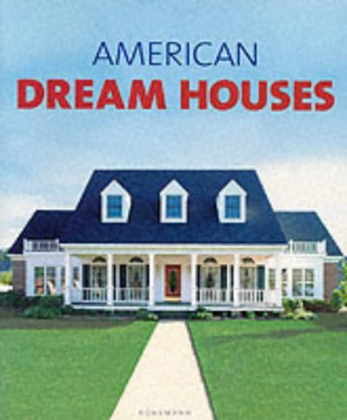 Konemann American Dream Houses 