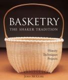 John Mcguire Basketry The Shaker Tradition History Technique 