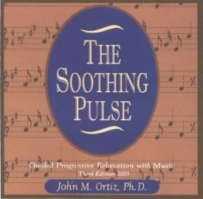 The Tao Of Music Sound Psychology John M. Ortiz The Soothing Pulse Guided Progressive Relaxation W 