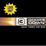 3 Doors Down/Away From The Sun
