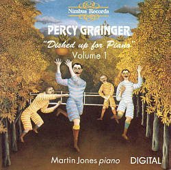 Percy Grainger Martin Jones/Grainger: Dished Up For Piano - Complete Piano Mus