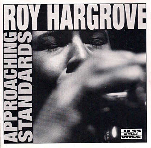 Roy Hargrove/Roy Hargrove Approaching Standards