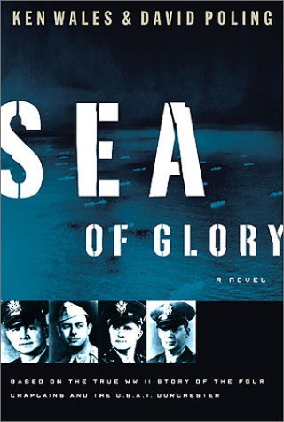 Wales,Ken/Poling,David/Sea Of Glory: A Novel Based On The True Wwii Story