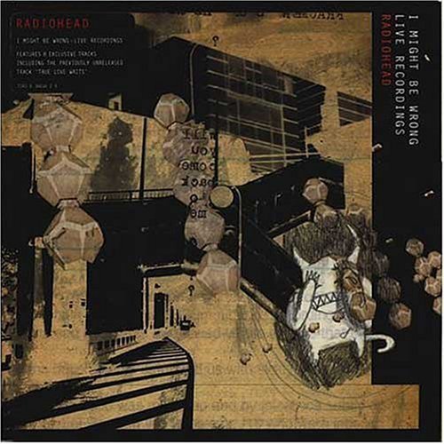 Radiohead/I Might Be Wrong