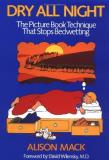 Alison Mack Dry All Night The Picture Book Technique That Sto 