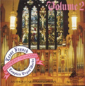 C. Franck/Complete Works for Organ,Volume 2@Anthony Newman