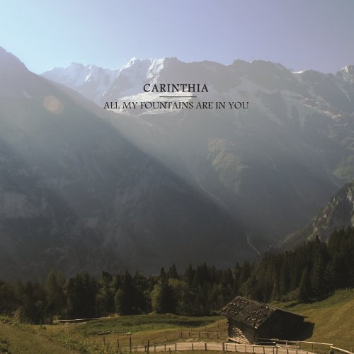 Carinthia/All My Fountains Are In You