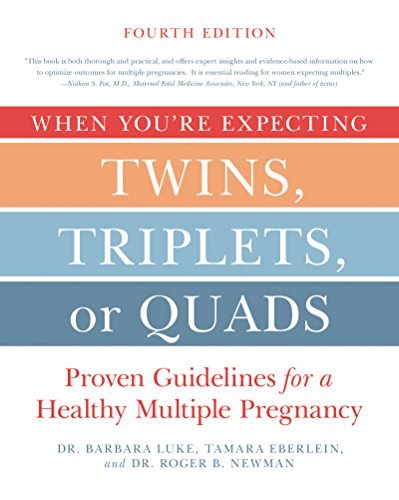 Barbara Luke/When You're Expecting Twins, Triplets, or Quads 4t@Proven Guidelines for a Healthy Multiple Pregnanc
