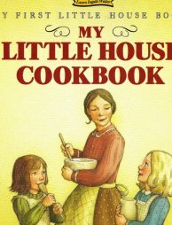 Amy Colter My Little House Cookbook 