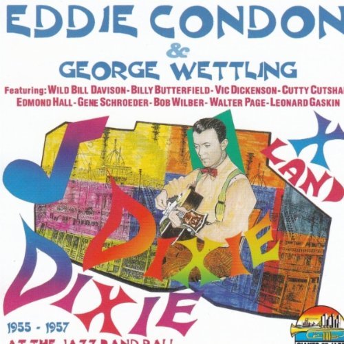 Eddie Condon/Dixieland At The Jazz Band Ball [Uk Import]