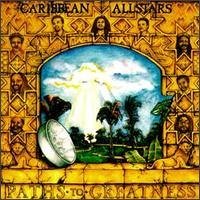 Caribbean Allstars/Paths To Greatness
