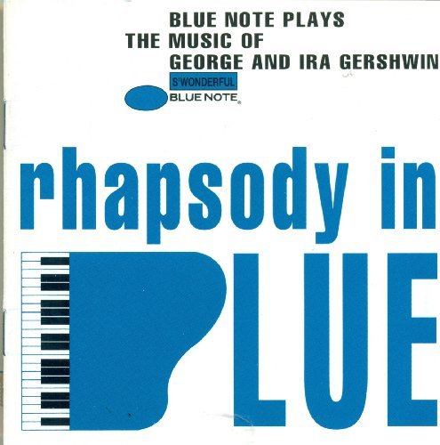 George Gershwin Various/Rhapsody In Blue: Blue Note Plays The Music Of Geo