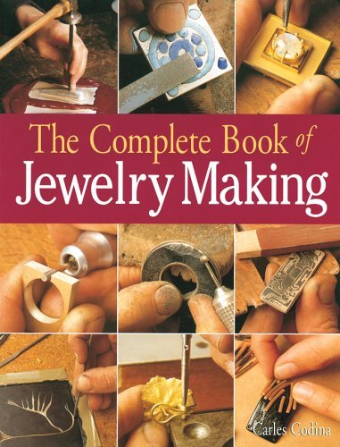 Carles Codina The Complete Book Of Jewelry Making A Full Color 
