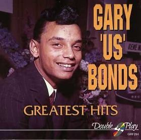 Gary U.S. Bonds/Greatest Hits