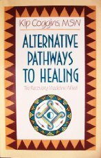 Kip Coggins Alternative Pathways To Healing The Recovery Medi 