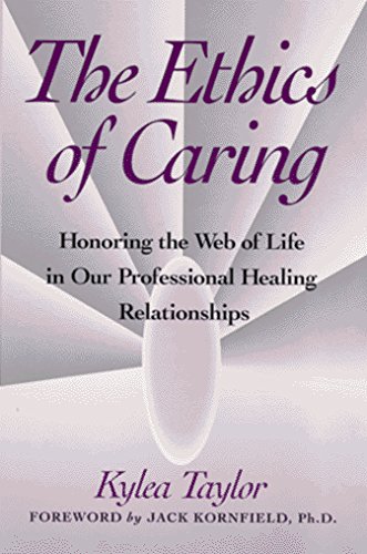 Kylea Taylor The Ethics Of Caring Honoring The Web Of Life In 
