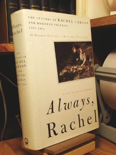Freeman Martha Brooks Paul Carson Rachel Freema Always Rachel The Letters Of Rachel Carson And D 