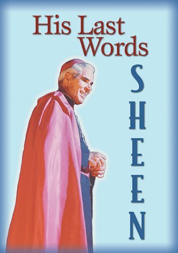 His Last Words Fulton J. Sheen 