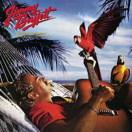 Jimmy Buffett/Songs You Know By Heart