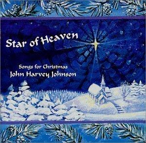 John Harvey Johnson/Star Of Heaven - Songs For Christmas