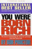 Bob Proctor You Were Born Rich Now You Can Discover And Deve 