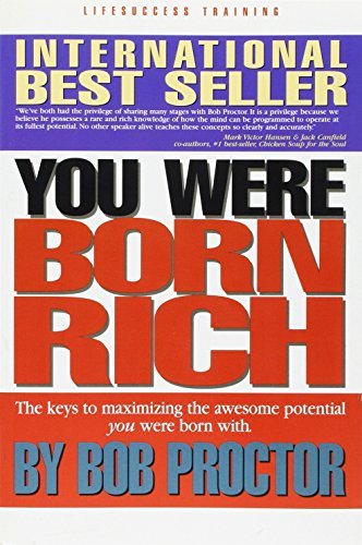 Bob Proctor You Were Born Rich Now You Can Discover And Deve 