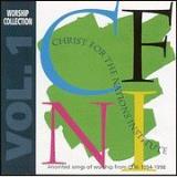 Christ For The Nations Worship Collection Vol 1 
