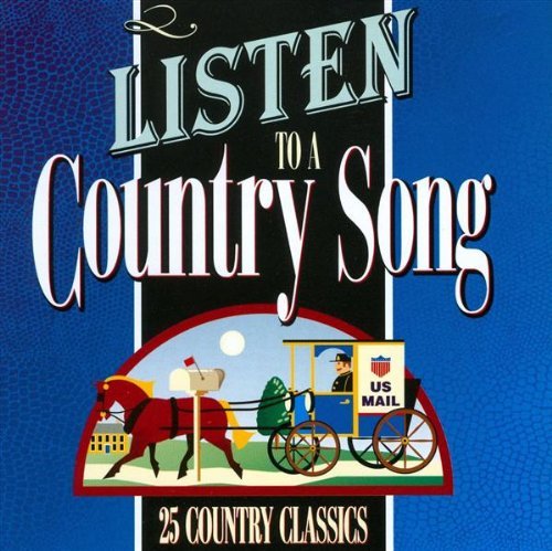 Listen to a Country Song-25 Country Classics (K-te/Billy Jo Spears, Roger Miller, Barbara Fairchild,