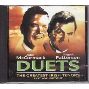John McCormack Frank Patterson/Duets: The Greatest Irish Tenors Past And Present