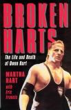 Martha A. Hart Broken Hearts The Life And Death Of Owen Hart 
